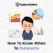supportzebra How To Know When To Outsource
