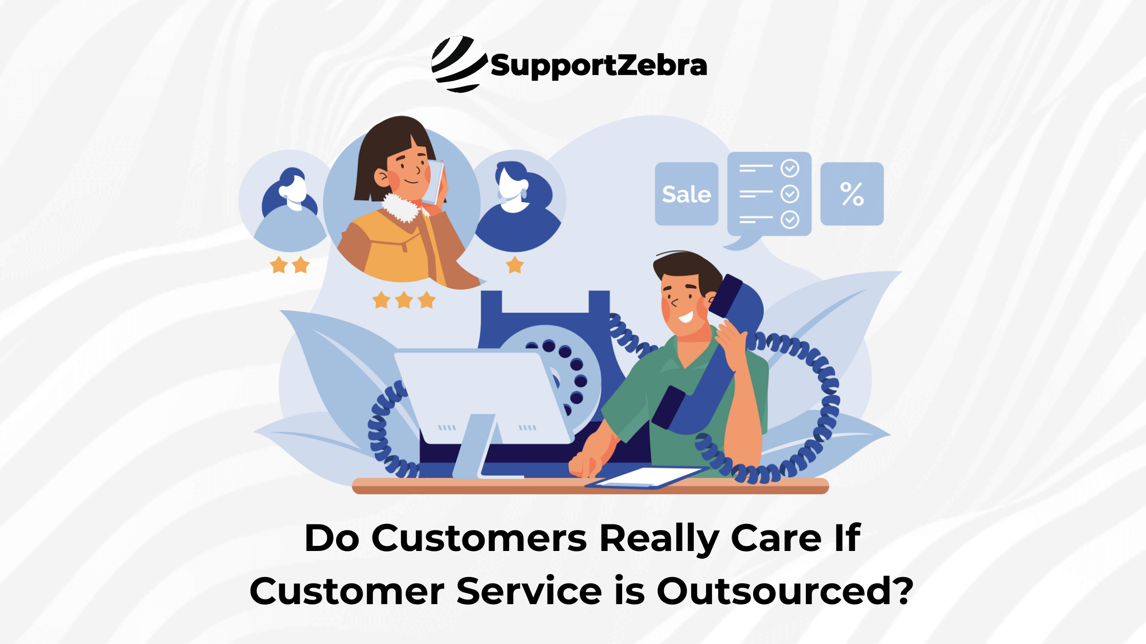 Do Customers Really Care If Customer Service is Outsourced?