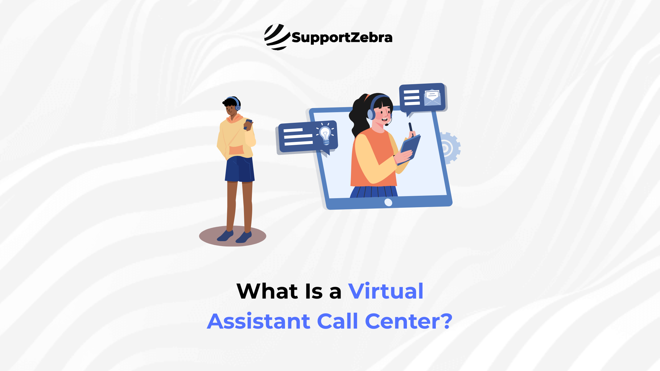 What Is a Virtual Assistant Call Center?