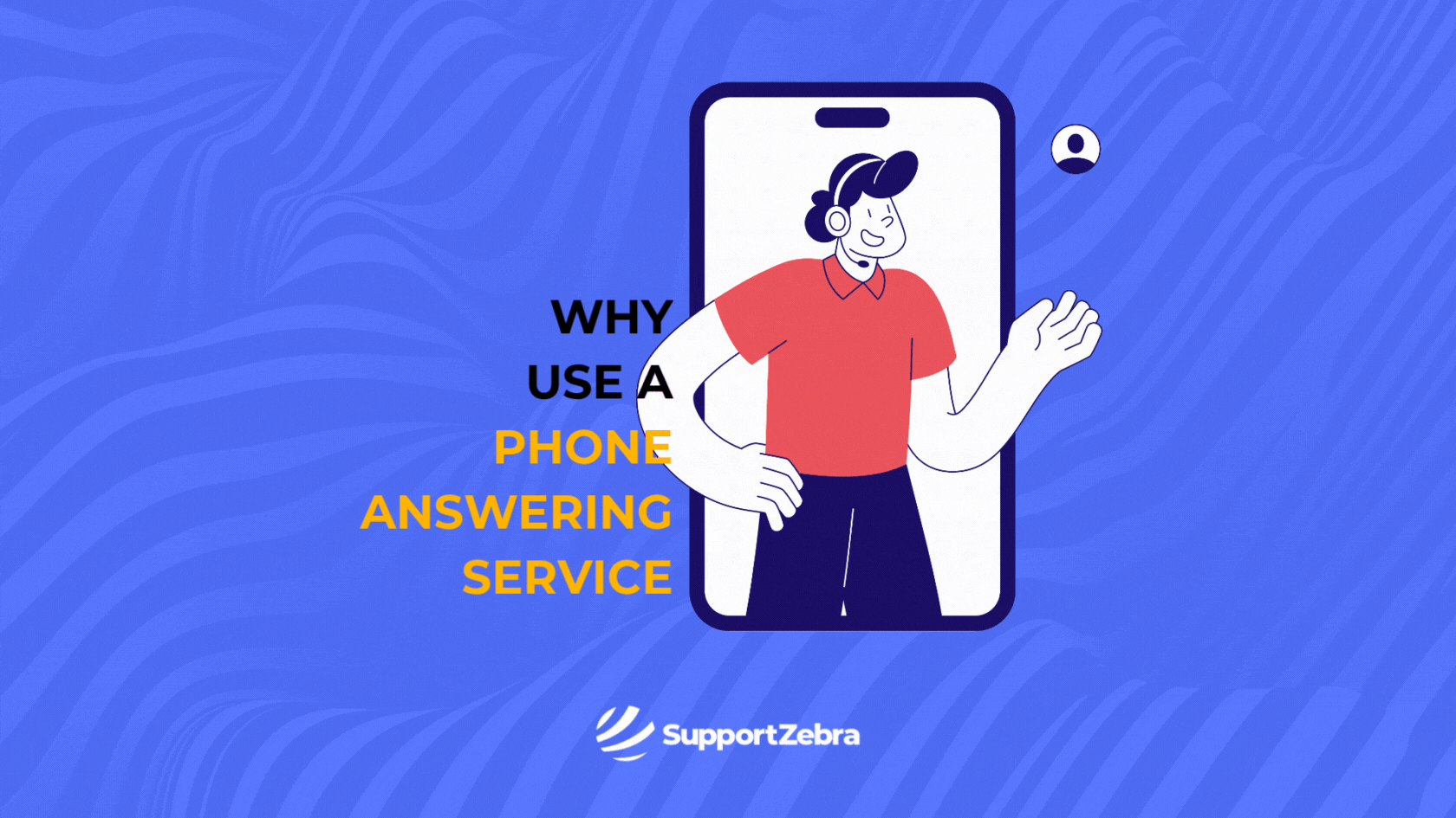 Why Should I Use a Phone Answering Service?