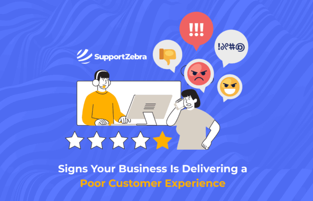 Signs Your Business Is Delivering a Poor Customer Experience