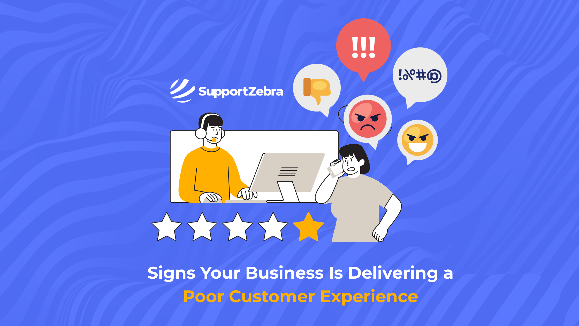 Signs Your Business Is Delivering a Poor Customer Experience