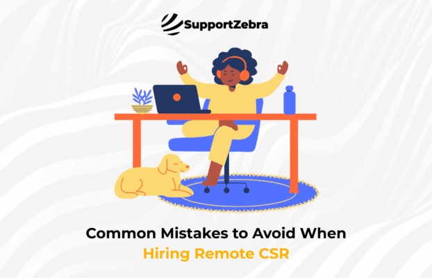 Common Mistakes to Avoid When Hiring Remote Customer Service Representatives