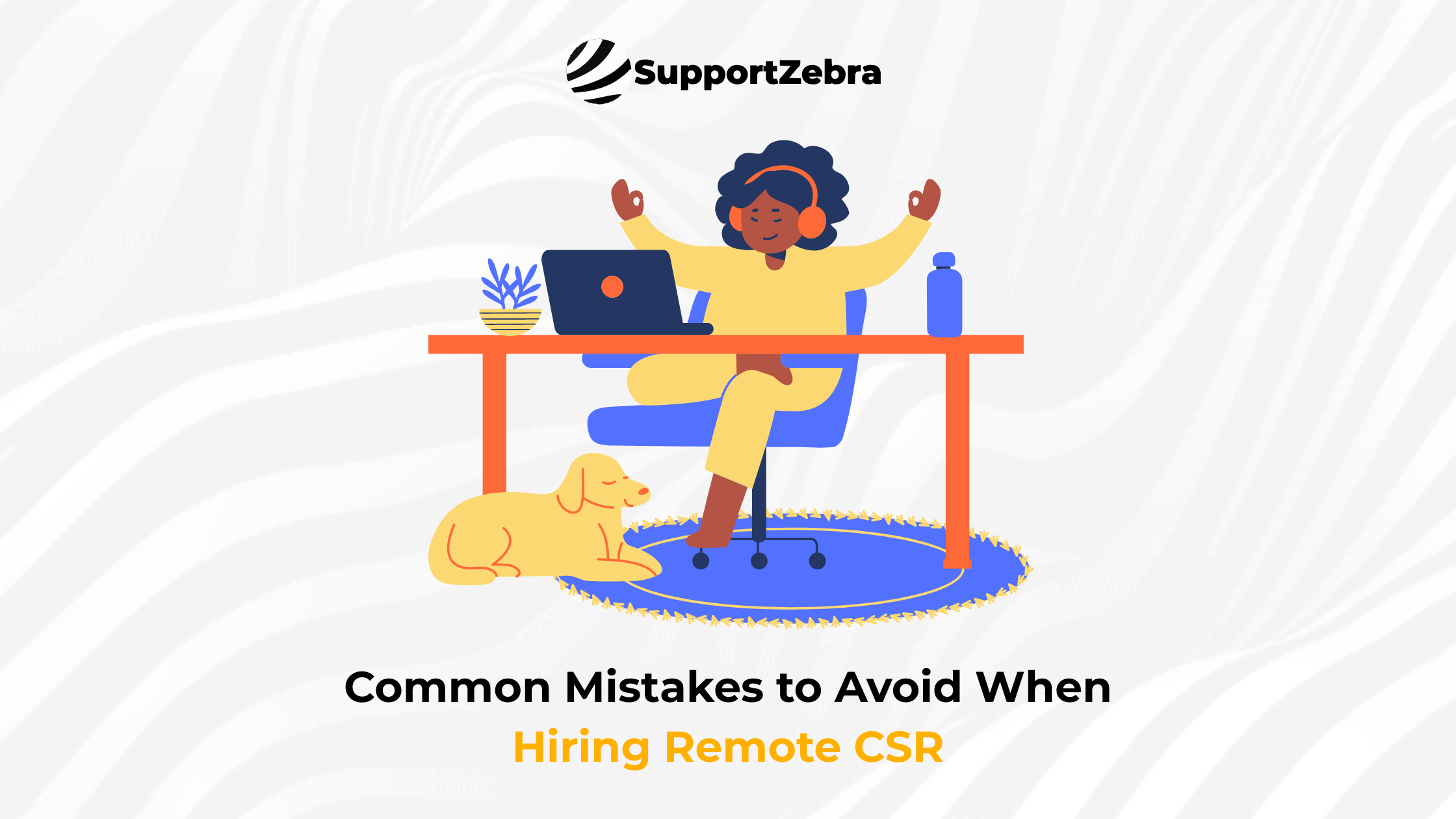 Common Mistakes to Avoid When Hiring Remote Customer Service Representatives