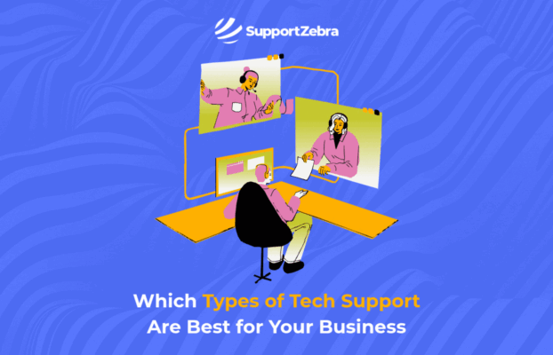 Which Types of Tech Support Are Best for Your Business