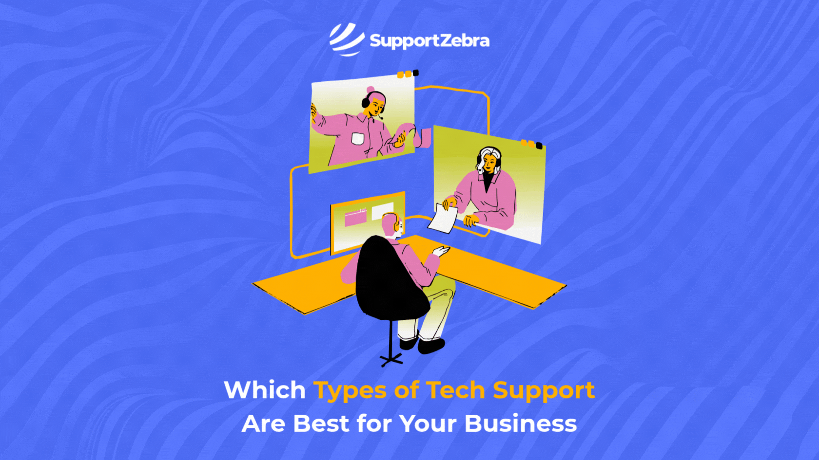 Which Types of Tech Support Are Best for Your Business