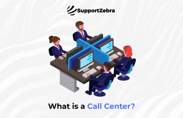 What is a Call Center?