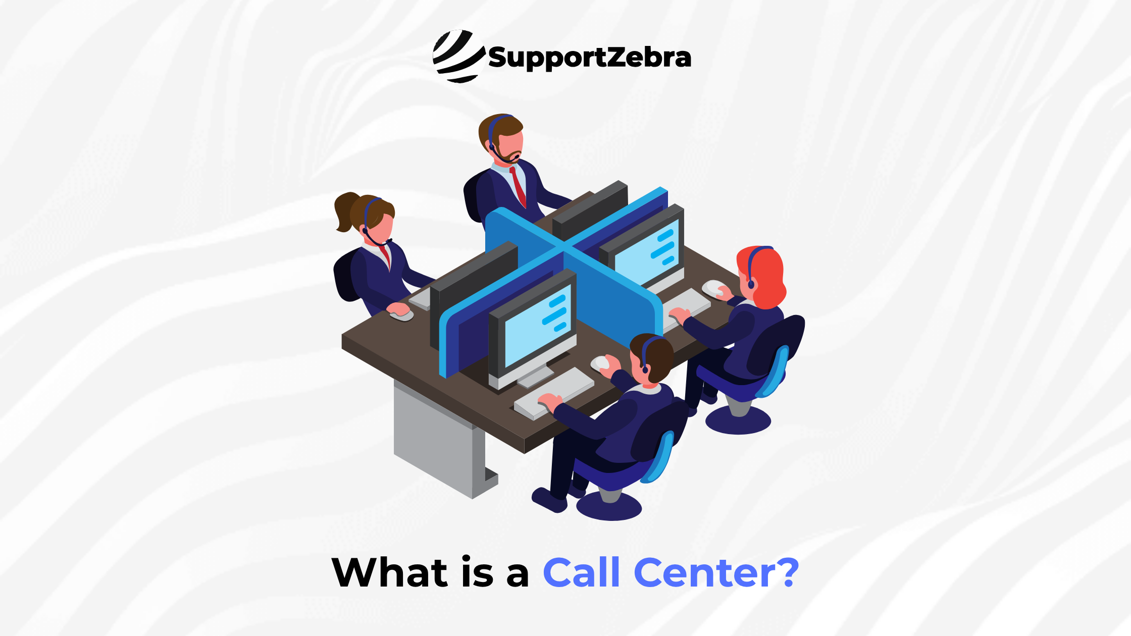 What is a Call Center?