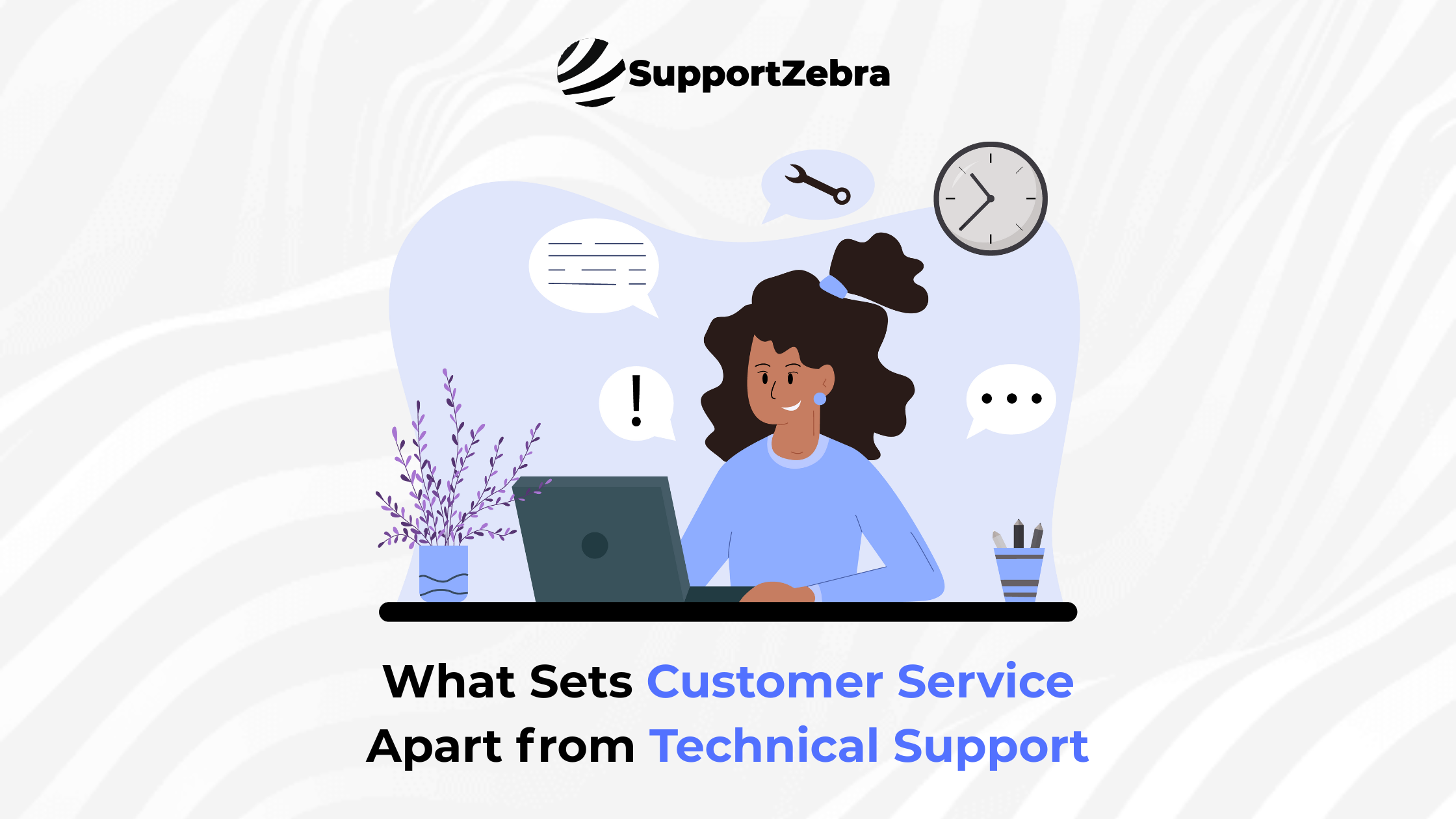 What Sets Customer Service Apart from Technical Support