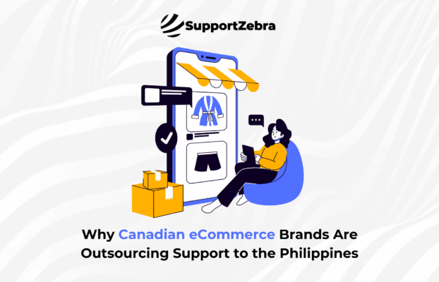 Why Canadian eCommerce Brands Are Outsourcing Support to the Philippines