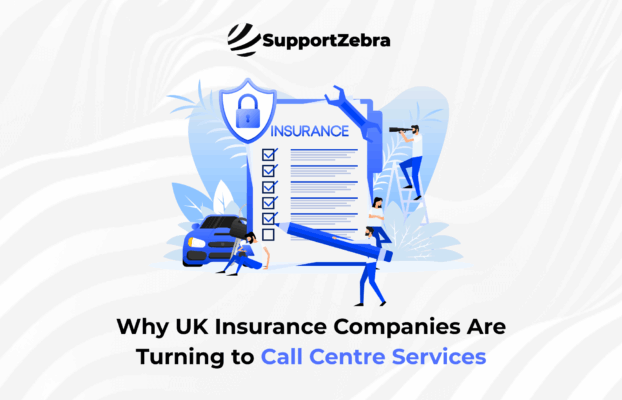 Why UK Insurance Companies Are Turning to Call Centre Services