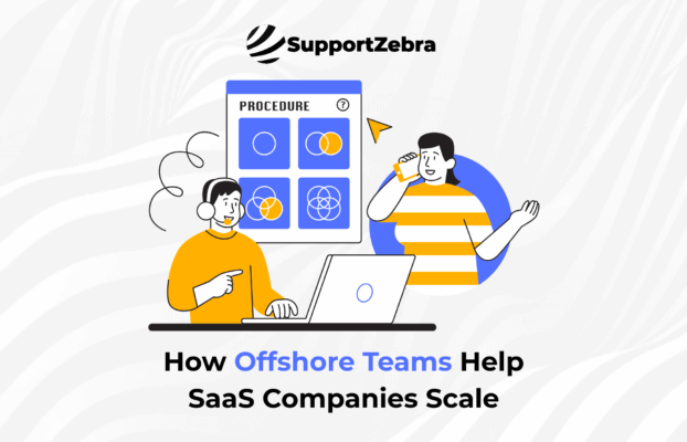 Scaling SaaS Support: How US & UK Tech Companies Use Offshore Teams to Keep Customers Happy