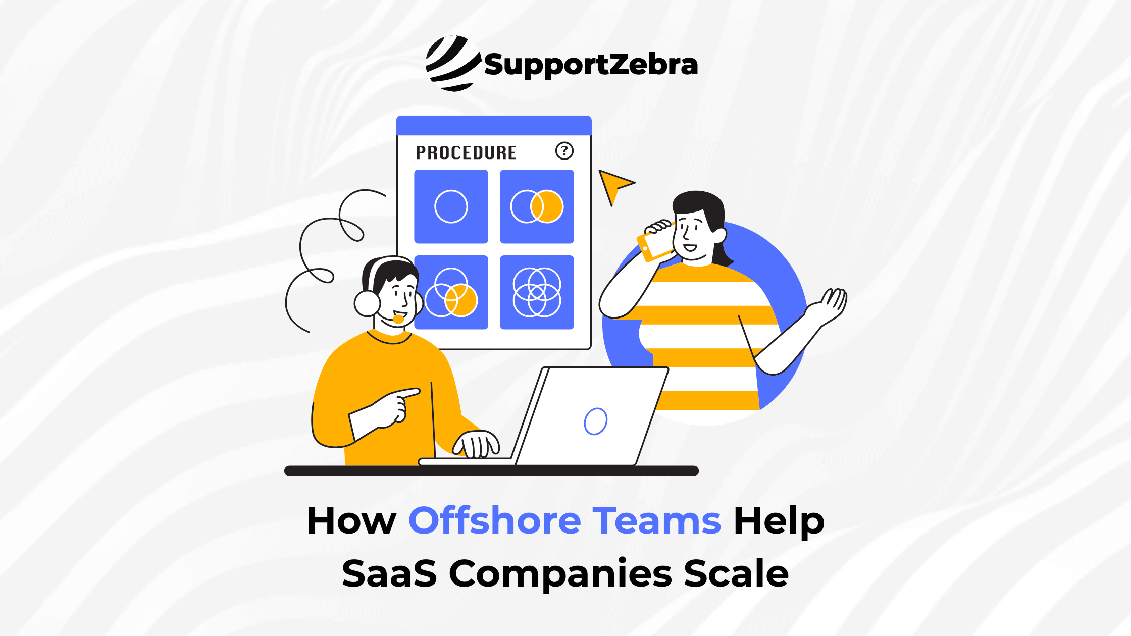 Scaling SaaS Support: How US & UK Tech Companies Use Offshore Teams to Keep Customers Happy