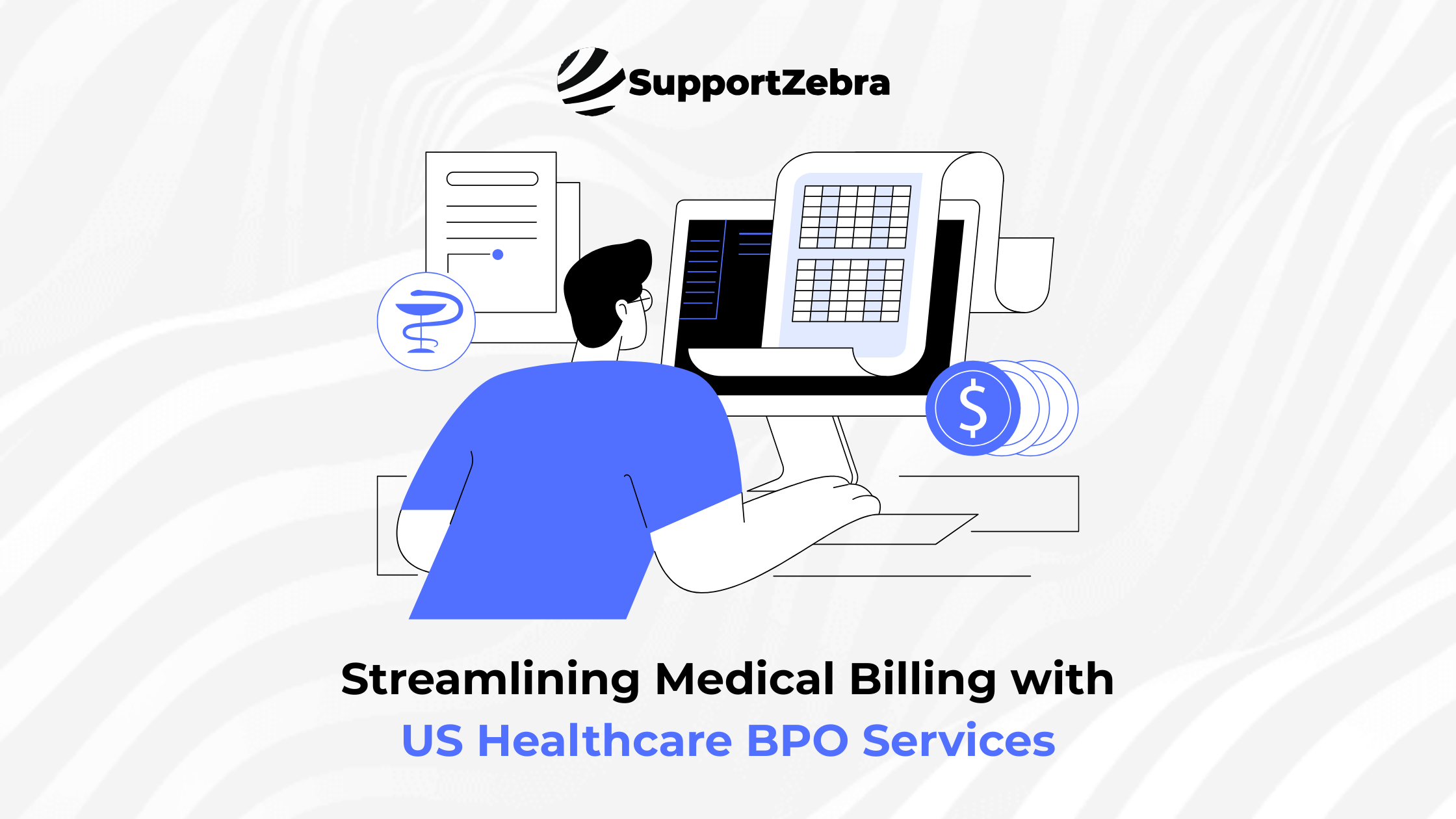 Streamlining Medical Billing with US Healthcare BPO Services