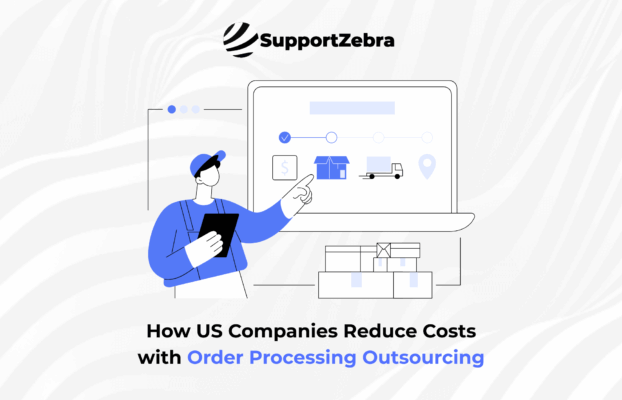 How US Companies Reduce Costs with Order Processing Outsourcing