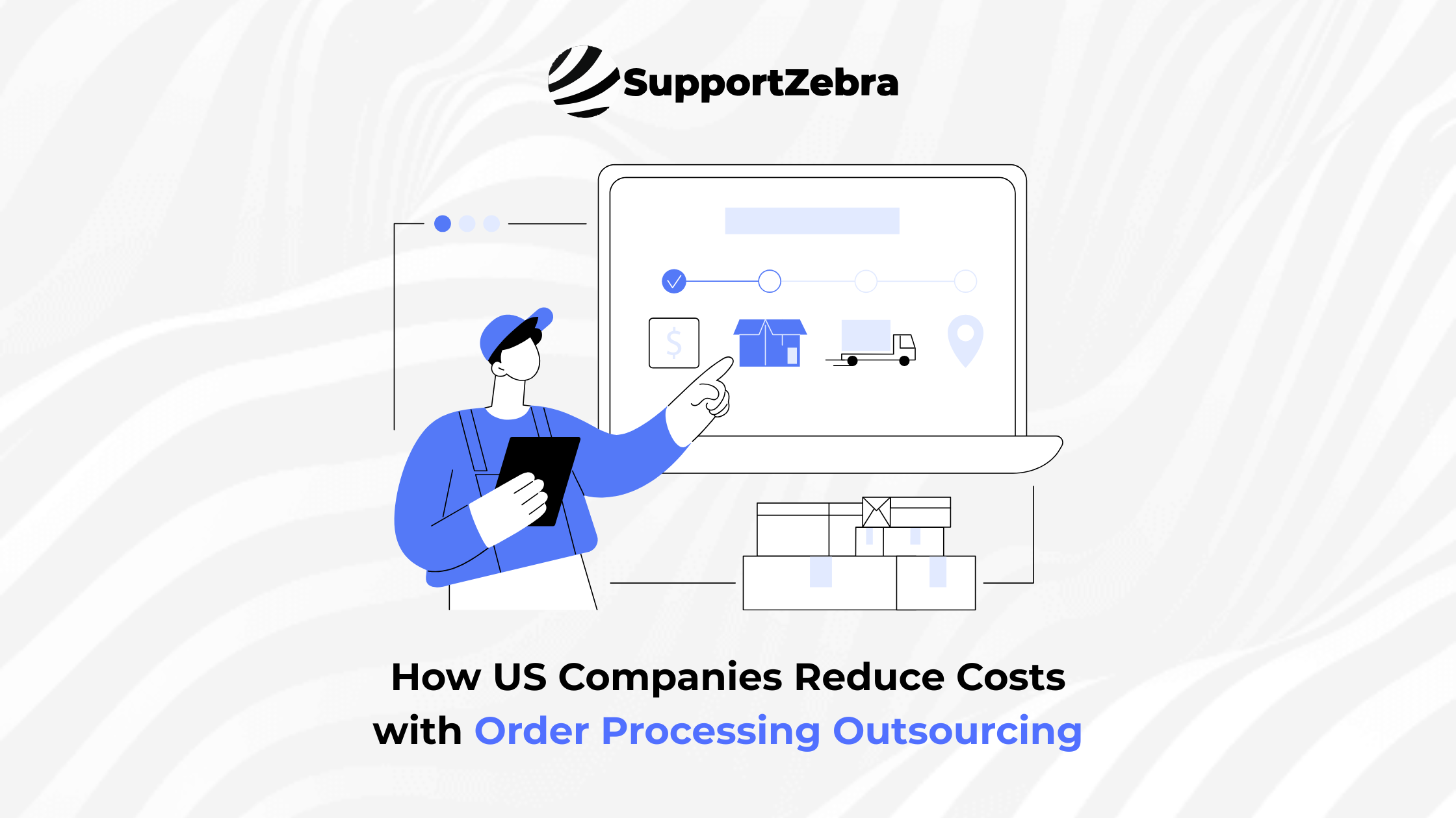 How US Companies Reduce Costs with Order Processing Outsourcing