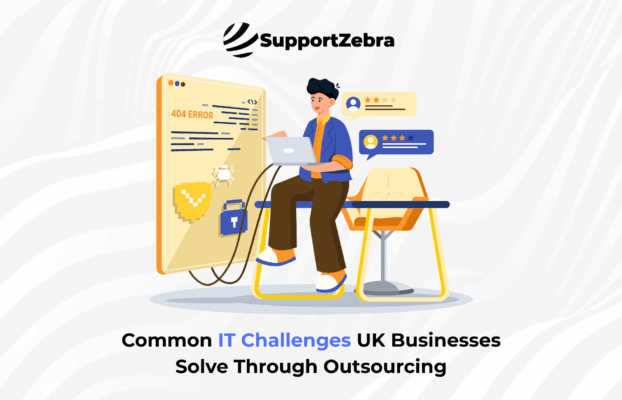 Common IT Challenges UK Businesses Solve Through Outsourcing
