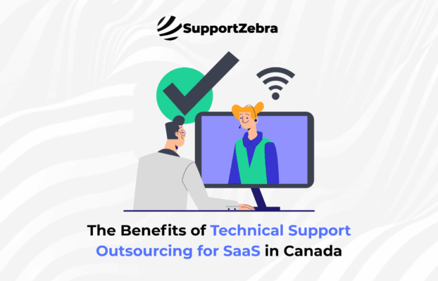 The Benefits of Technical Support Outsourcing for SaaS in Canada