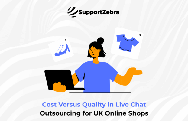 Cost Versus Quality in Live Chat Outsourcing for UK Online Shops