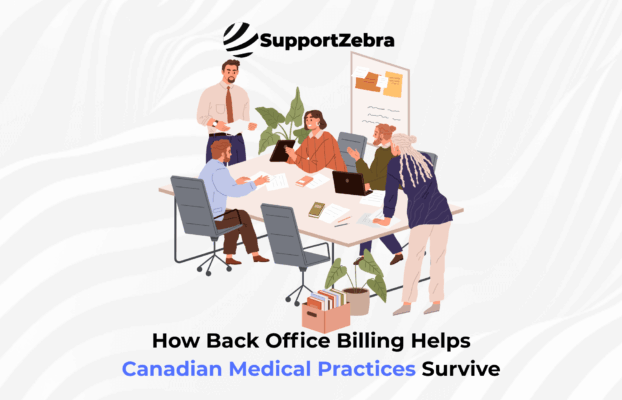 How Back Office Billing Helps Canadian Medical Practices Survive