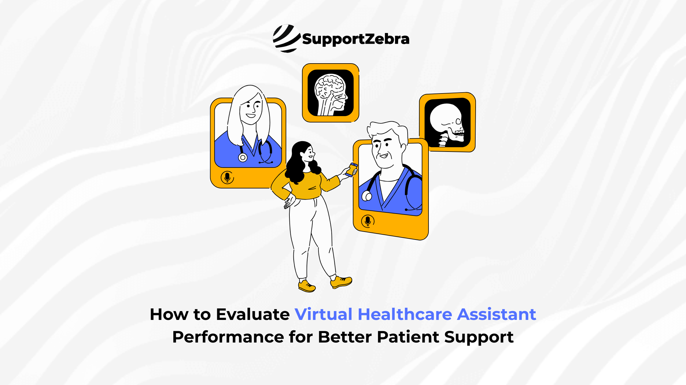How to Evaluate Virtual Healthcare Assistant Performance for Better Patient Support
