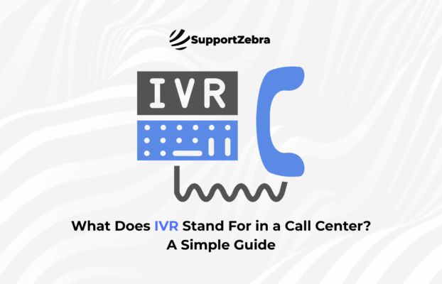 What Does IVR Stand For in a Call Center? A Simple Guide