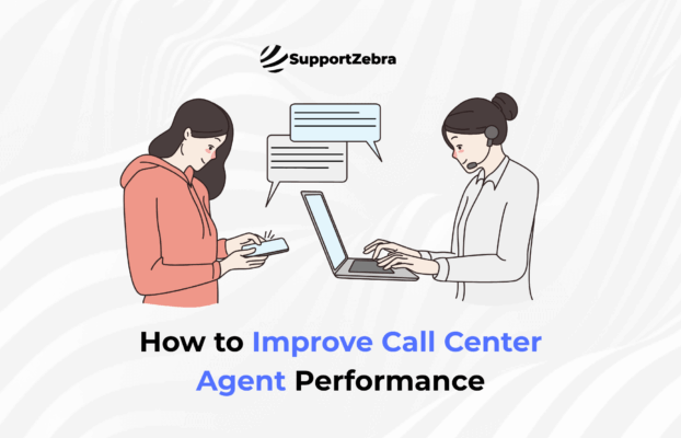 How to Improve Call Center Agent Performance