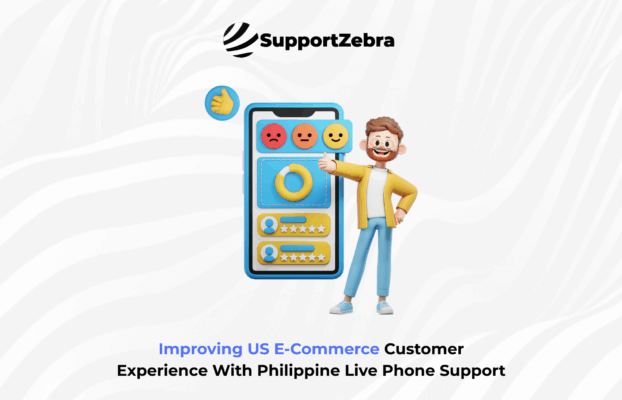Improving US E-Commerce Customer Experience With Philippine Live Phone Support