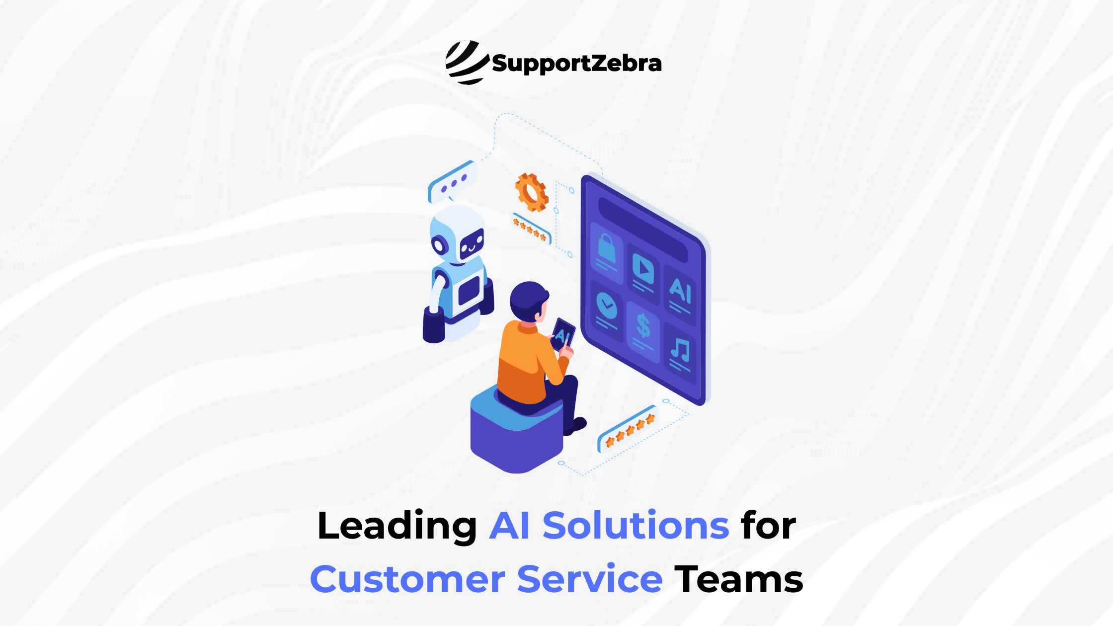 Leading AI Solutions for Customer Service Teams