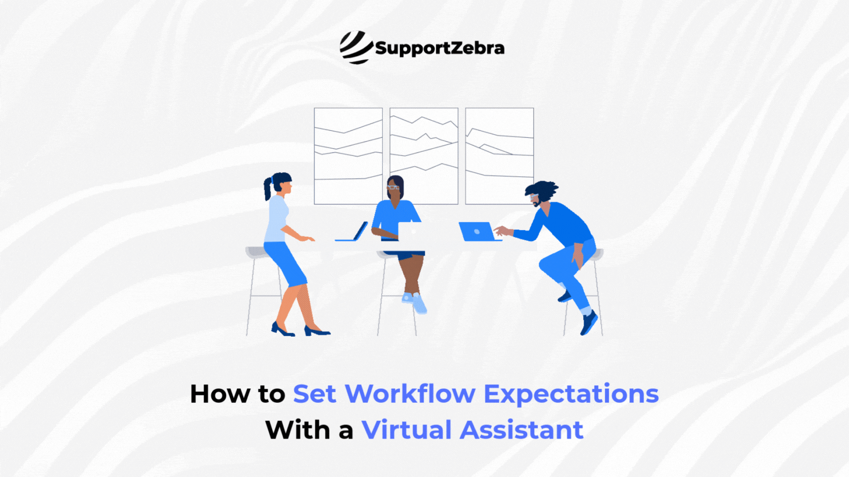 How to Set Workflow Expectations With a Virtual Assistant