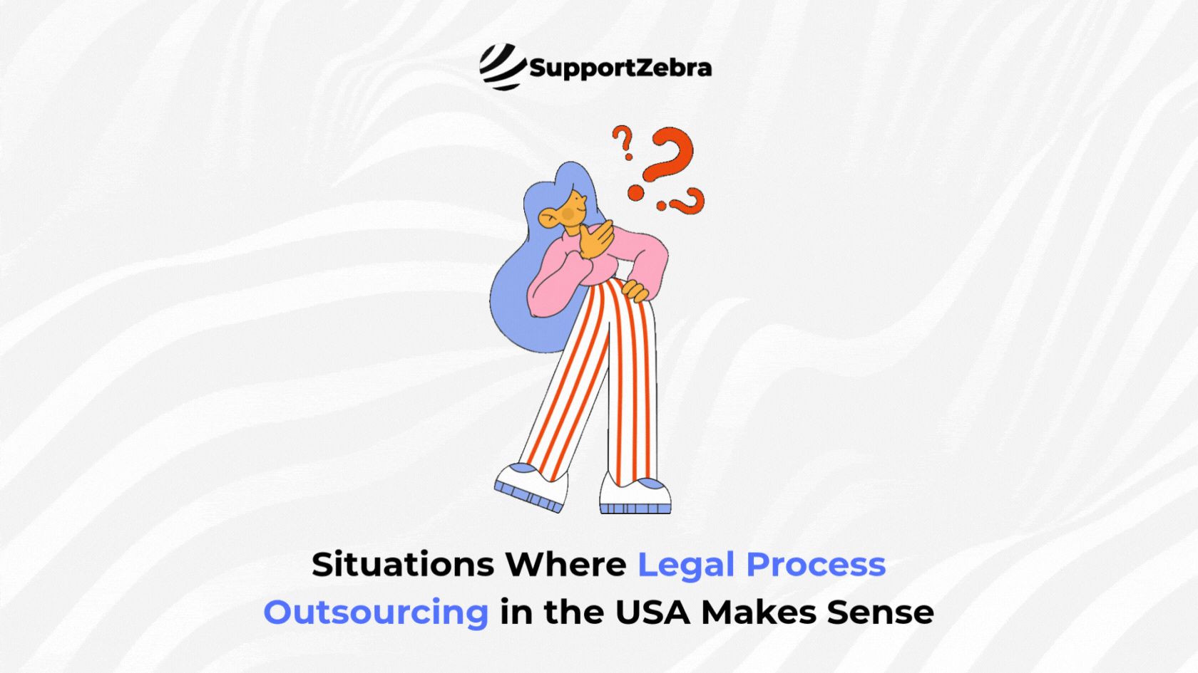 Situations Where Legal Process Outsourcing in the USA Makes Sense
