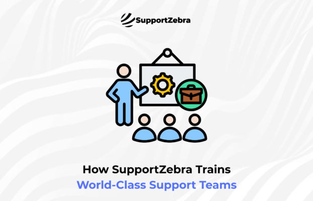 How SupportZebra Trains World-Class Support Teams