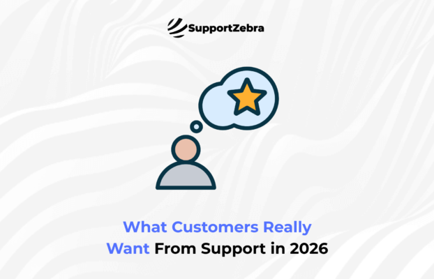 What Customers Really Want From Support in 2026