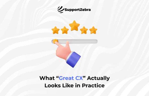 What “Great CX” Actually Looks Like in Practice