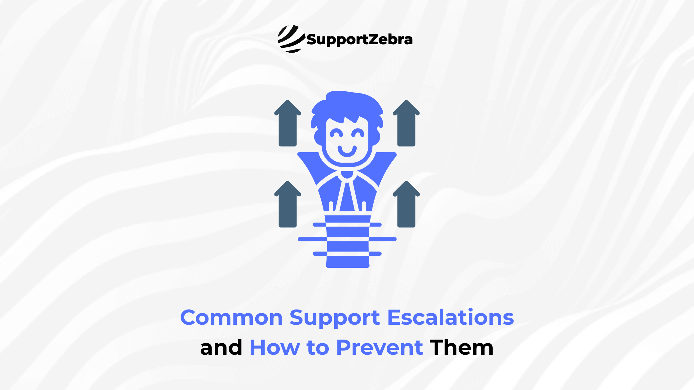 Common Support Escalations and How to Prevent Them