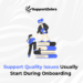 reducing support errors through onboarding