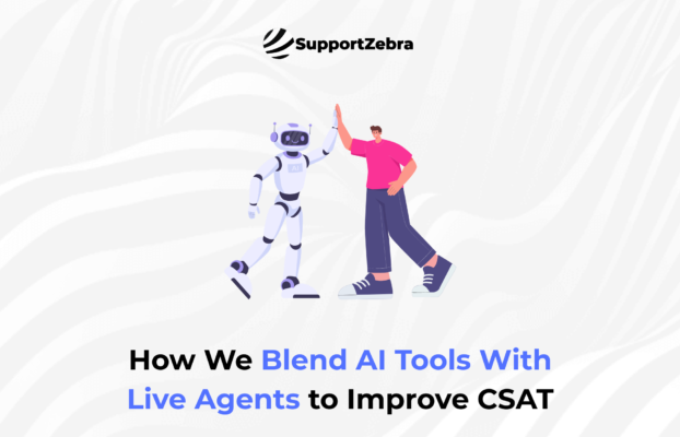 How We Blend AI Tools With Live Agents to Improve CSAT