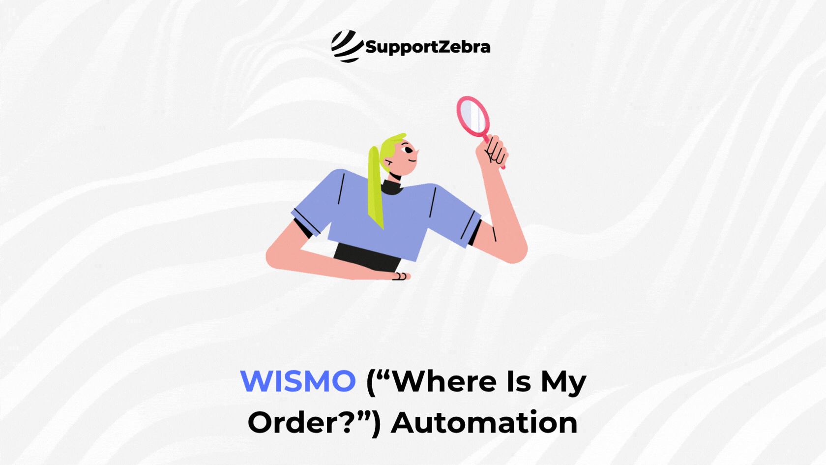WISMO (“Where Is My Order?”) Automation