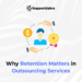 outsourcing team retention strategies