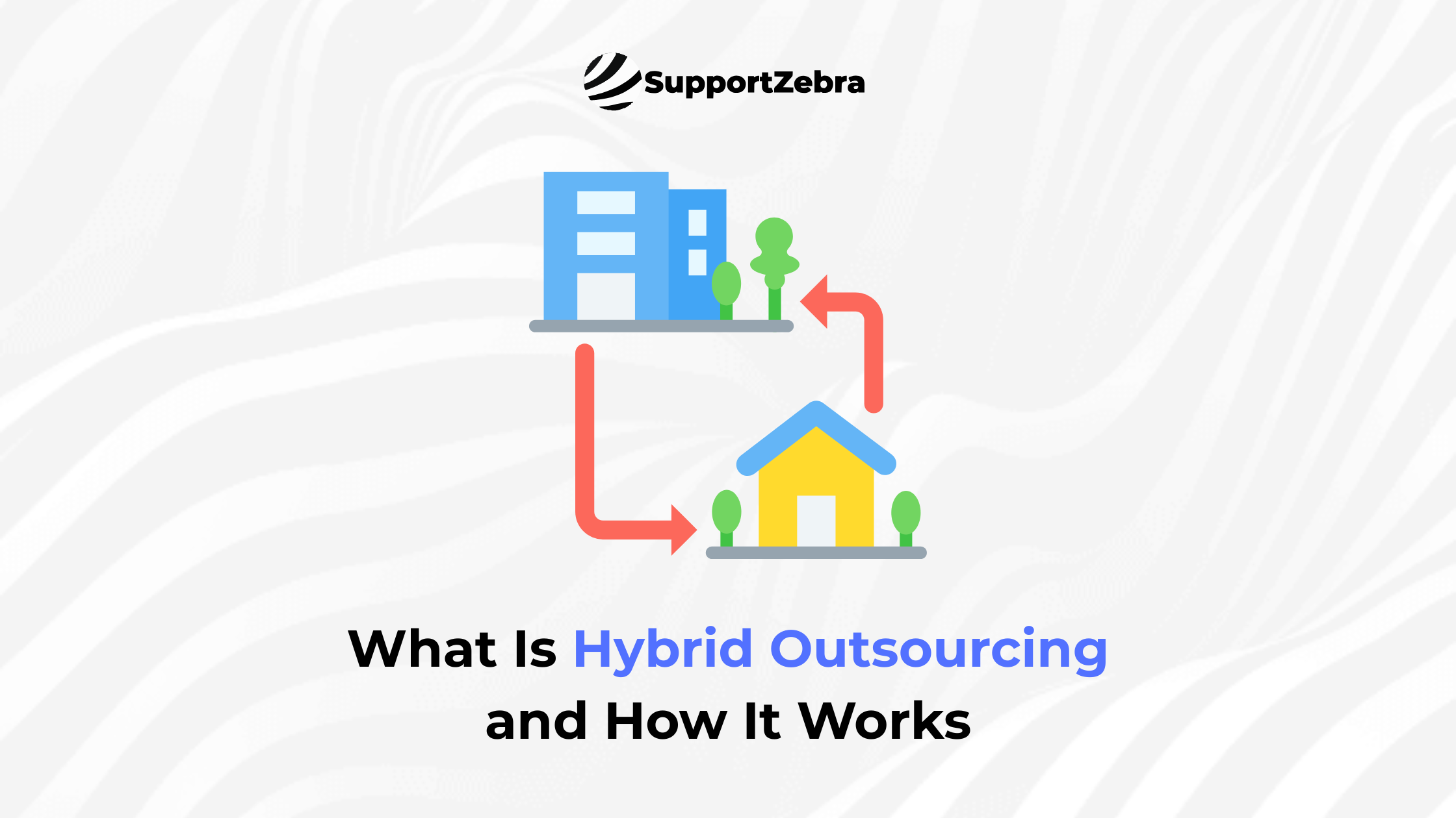What Is Hybrid Outsourcing and How It Works