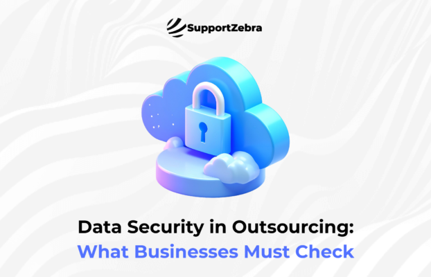 Data Security in Outsourcing: What Businesses Must Check