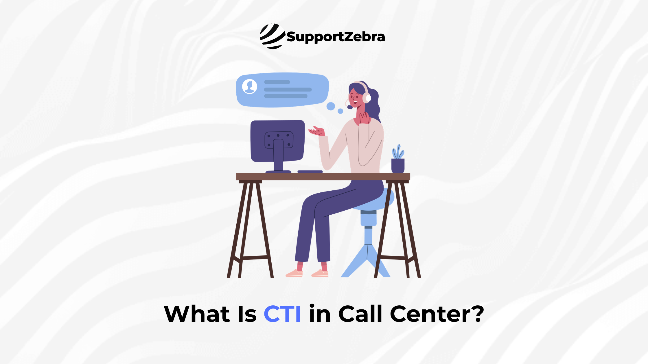 What Is CTI in Call Center?