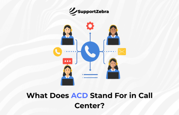 What Does ACD Stand For in Call Center?