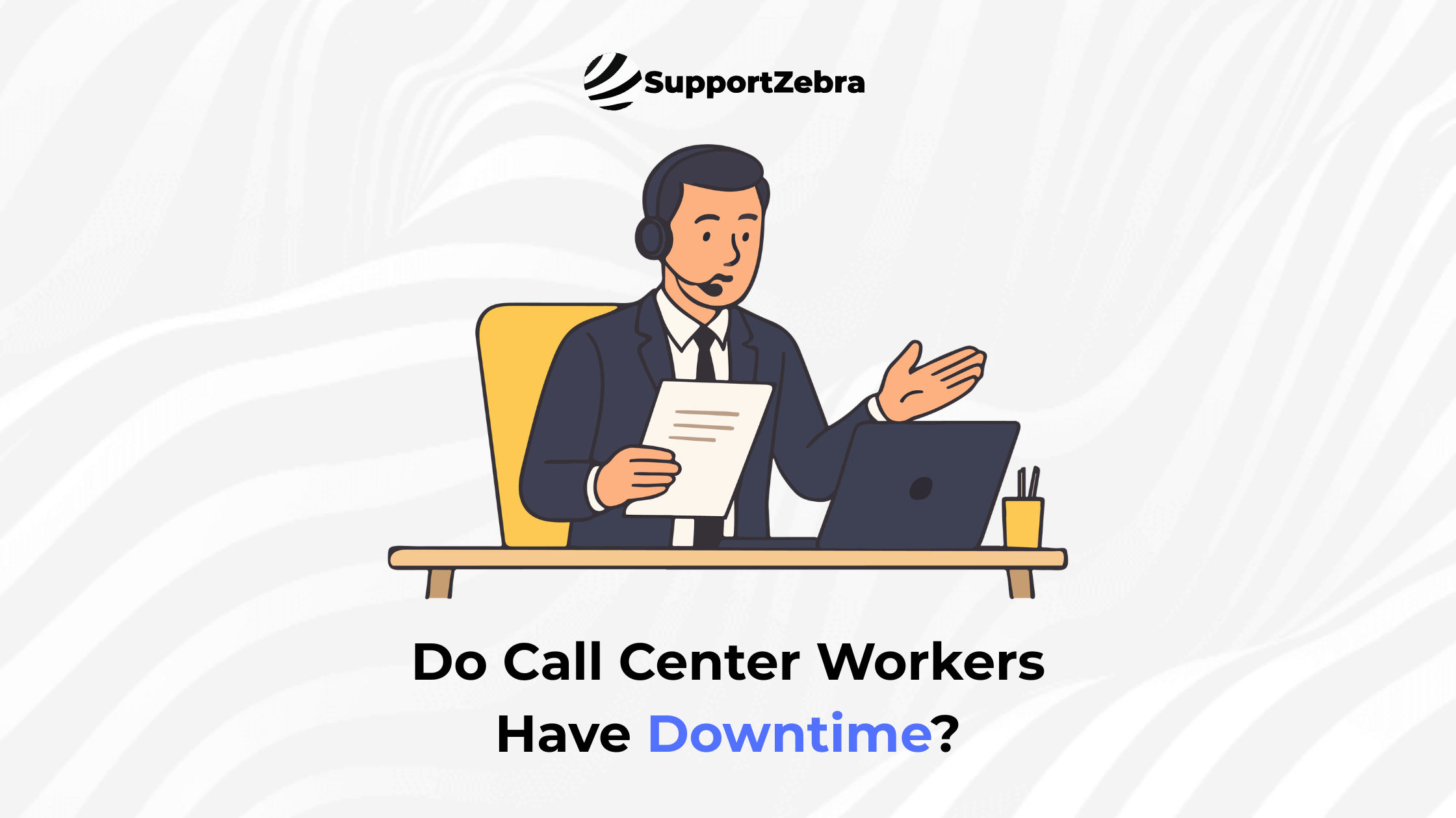 Do Call Center Workers Have Downtime