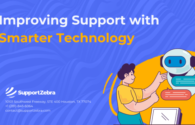 Improving Support with Smarter Technology