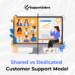 dedicated support models