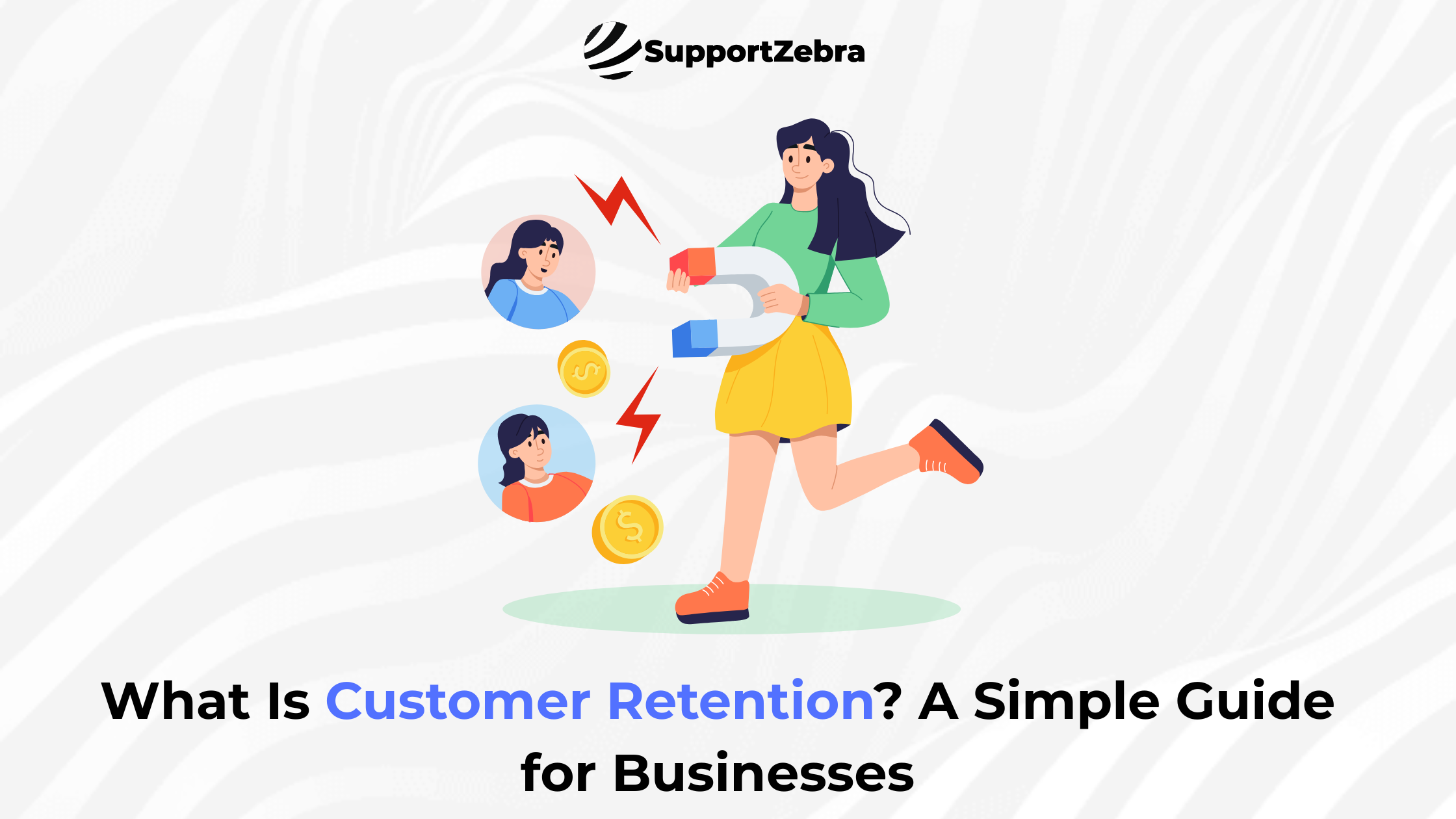 What Is Customer Retention? A Simple Guide for Businesses