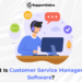 customer service management software