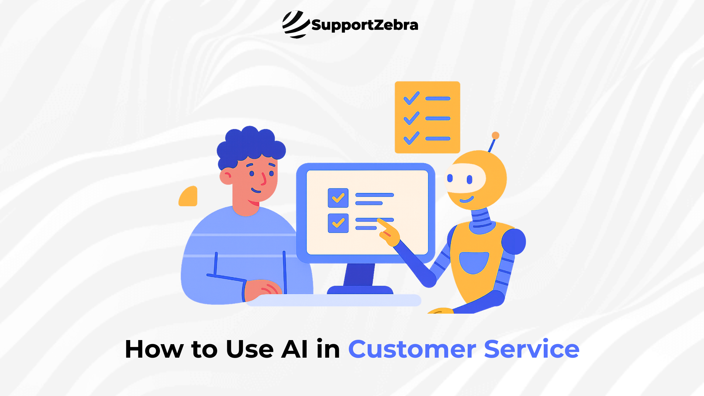 How to Use AI in Customer Service