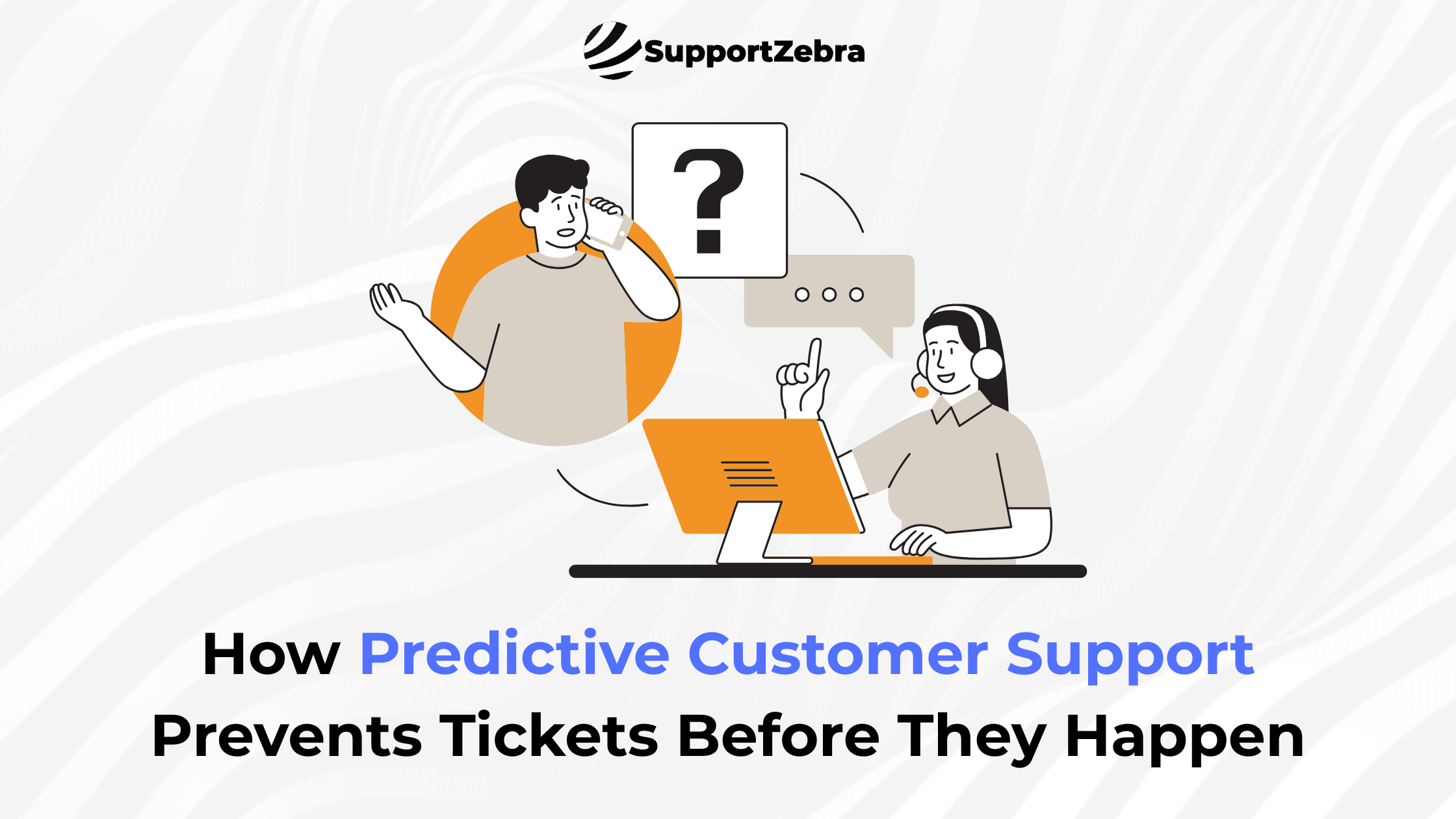 How Predictive Customer Support Prevents Tickets Before They Happen